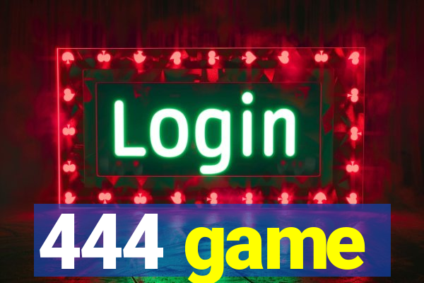 444 game